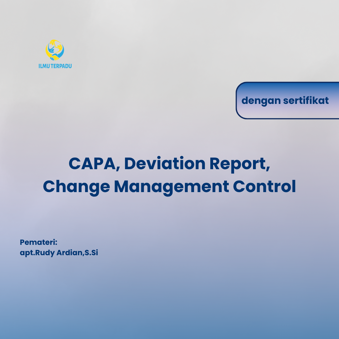 CAPA, Deviation Report, Change Management Control 