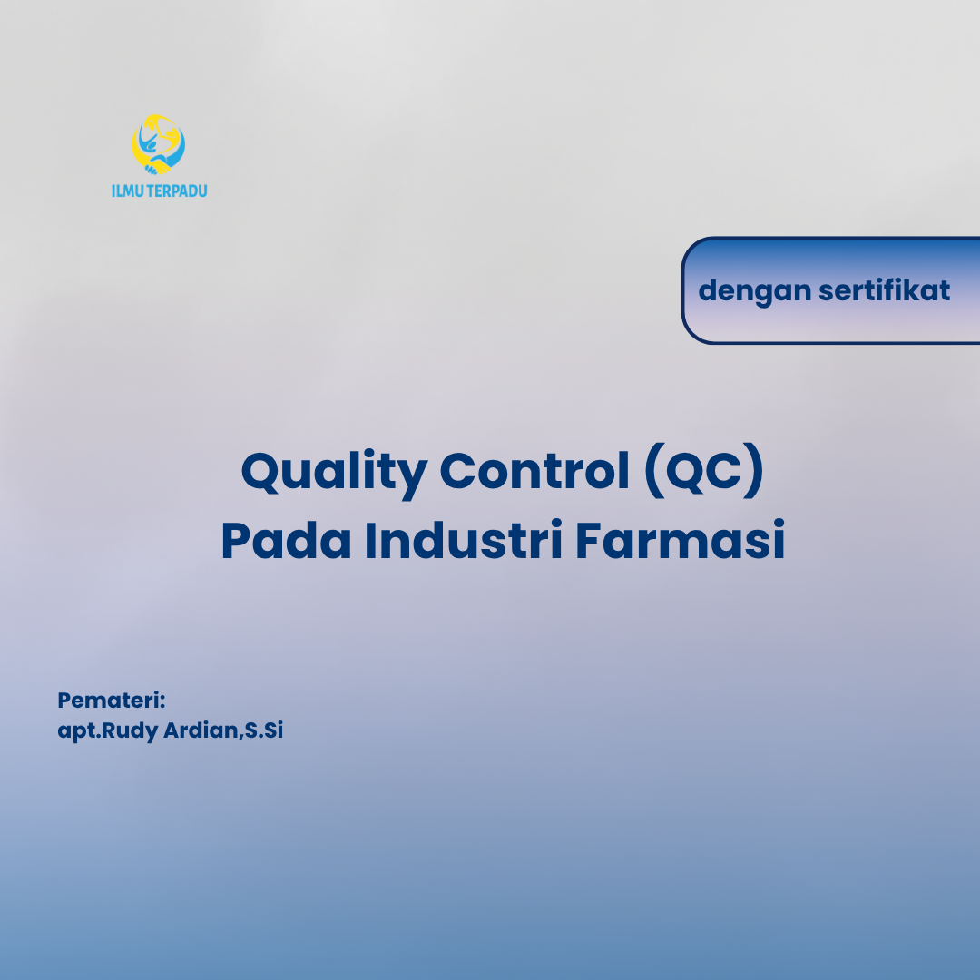 Quality Control (QC) Pada Industri Farmasi