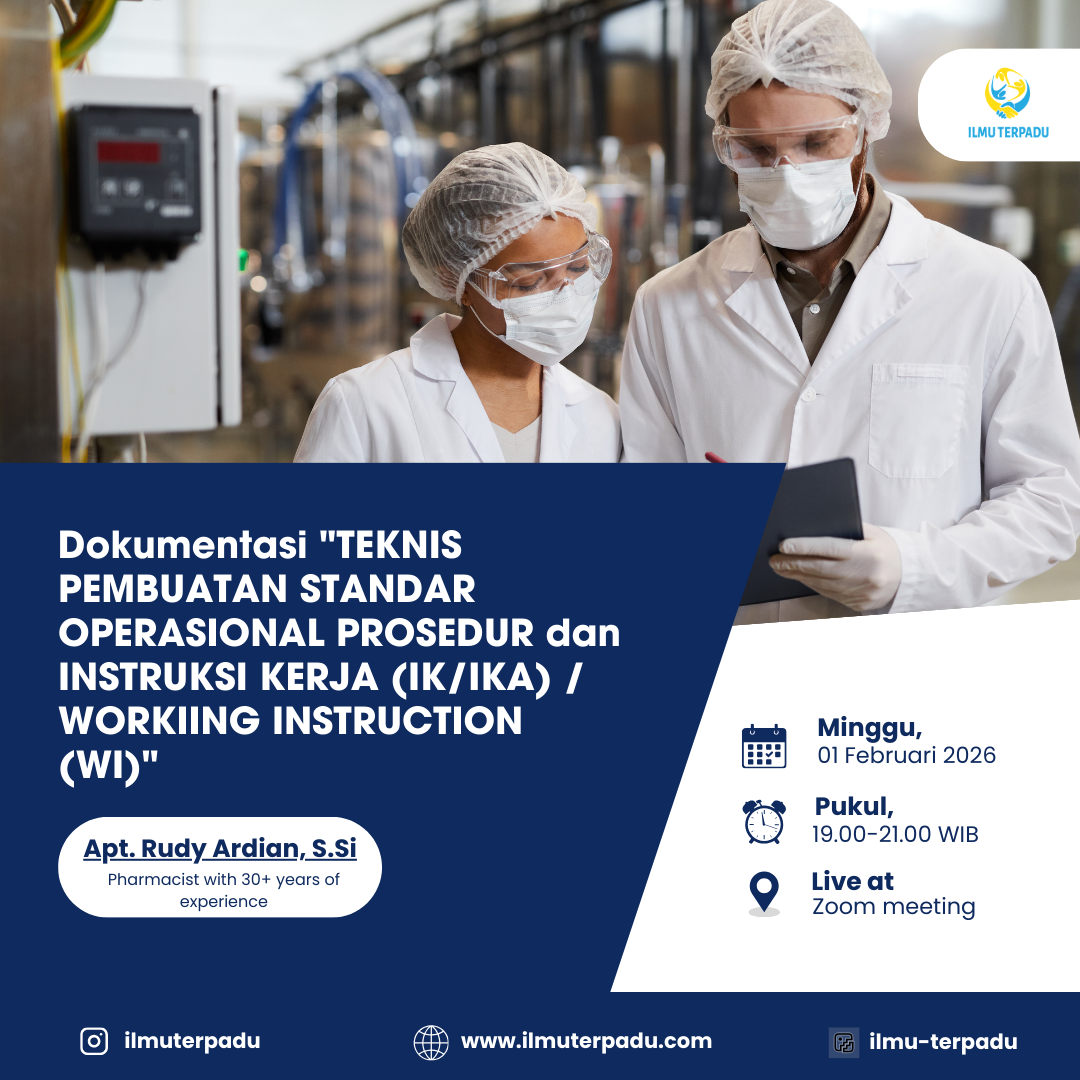 Dokumentasi "TEKNIS PEMBUATAN STANDAR OPERASIONAL PROSEDUR dan INSTRUKSI KERJA (IK / IKA) / WORKIING INSTRUCTION (WI)"